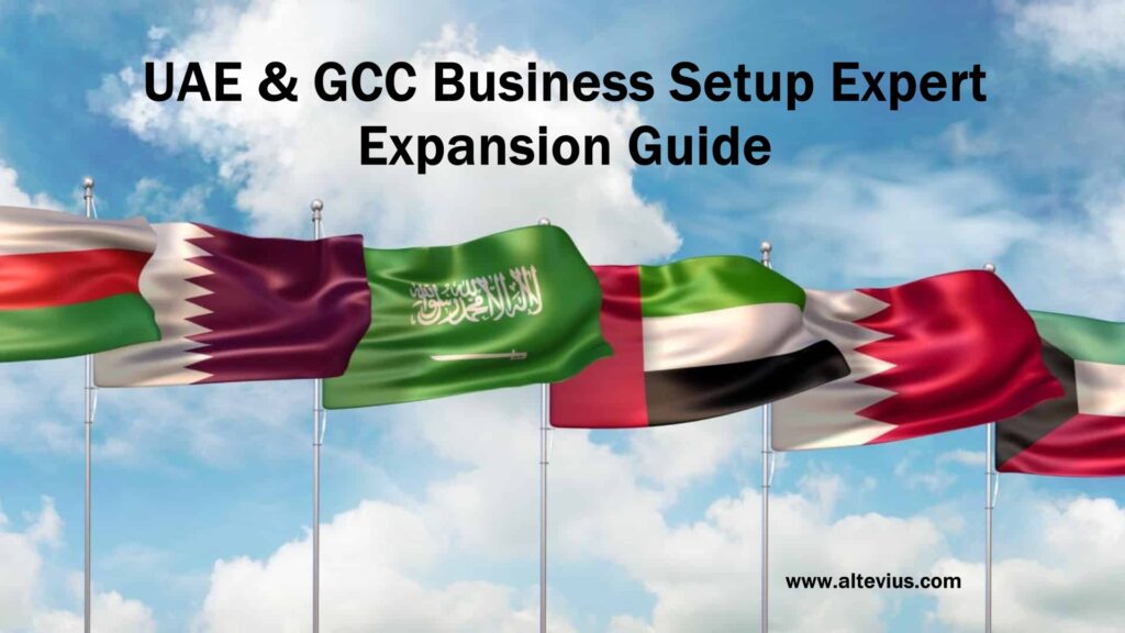 UAE & GCC Business Setup Expert Expansion Guide