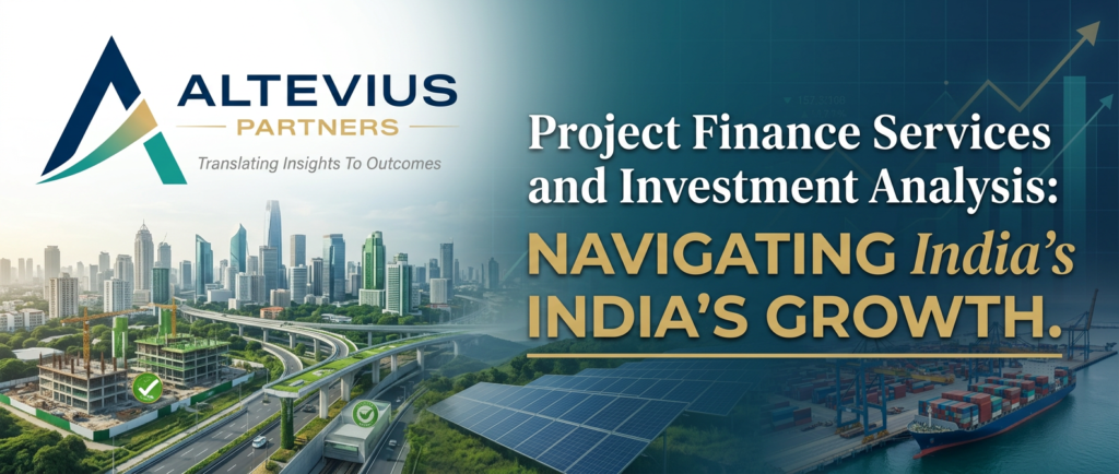 Project Finance Services & Investment Analysis India