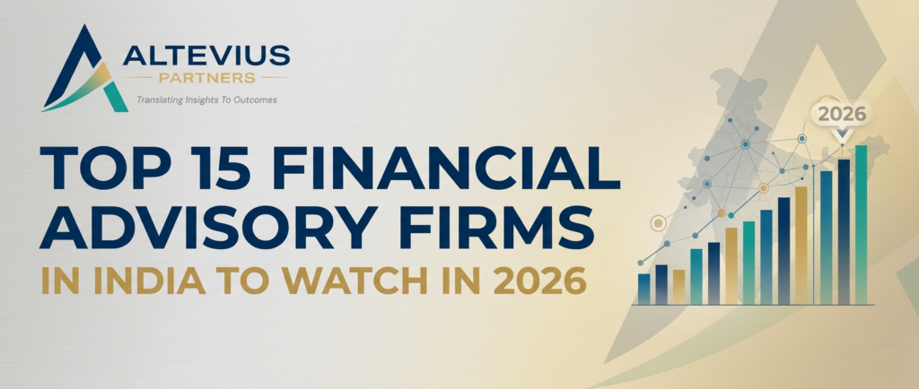 Top 15 Financial Advisory Firms in India to Watch in 2026