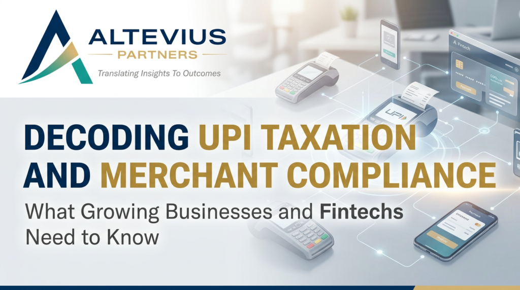 UPI Tax Rules & Merchant Compliance Guide | Altevius Partners