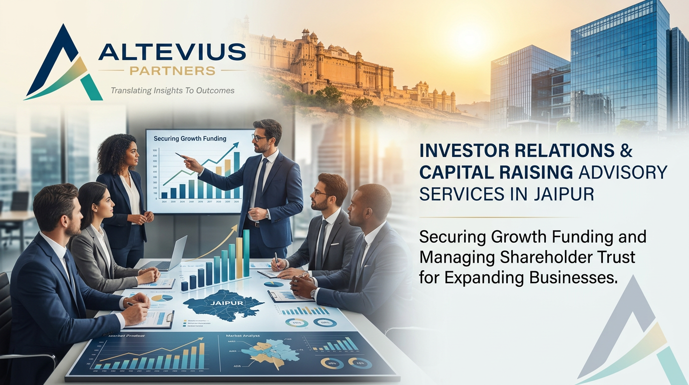 Capital Raising Advisory & IR in Jaipur Altevius 2026